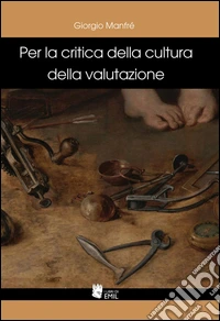 Per la critica della cultura della valutazione libro