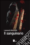 Il sanguinario libro di Mezzetti Leonardo