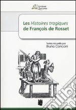 Les «Histoires tragiques» de François de Rosset libro