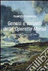 Genesi e varianti delle «Operette morali» libro di Capaldo Francesco