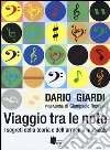 Viaggio tra le note. I segreti della teoria e dell'armonia musicale libro di Giardi Dario