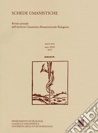 Schede umanistiche. Rivista annuale dell'Archivio Umanistico Rinascimentale Bolognese (2015). Vol. 24 libro