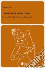 Poeti senza museruola. Storia del «Giobbe» di Marco Balossardi libro