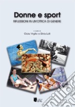 Donne e sport. Analisi di genere continua libro