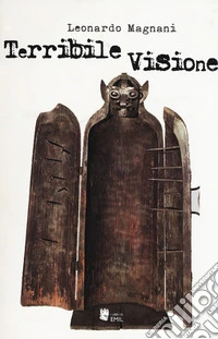 Terribile visione