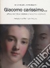 Giacomo carissimo... Lettere delicate e deleterie a Giacomo Casanova libro