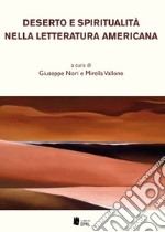 Deserto e spiritualità nella letteratura americana libro