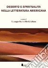 Deserto e spiritualità nella letteratura americana libro