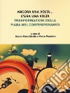 Ancora una volta... C'era una volta Trasformazioni della fiaba nel contemporaneo libro