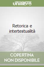 Retorica e intertestualità libro