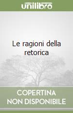 Le ragioni della retorica