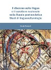 Il discorso sulla lingua e il carattere nazionale nella Russia post-sovietica. Studi di linguoculturologia libro