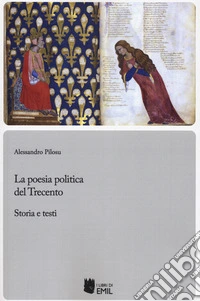 La poesia politica del trecento. Storia e testi libro