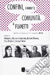 Confini, conflitti, comunità. A fumetti libro di Sebastiani A. (cur.)