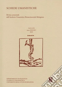 Schede umanistiche. Rivista annuale dell'Archivio Umanistico Rinascimentale Bolognese. Vol. 37 libro