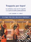 Trappole per topoi. La retorica che non ti aspetti e le prove della persuasione libro di Capaci Bruno Festa Chiara Licheri Paola