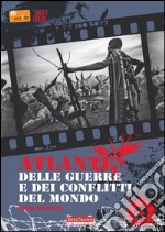 Atlante delle guerre e dei conflitti nel mondo libro