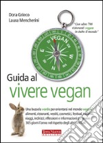 Guida al vivere vegan libro