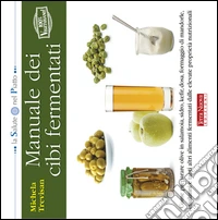 Manuale dei cibi fermentati