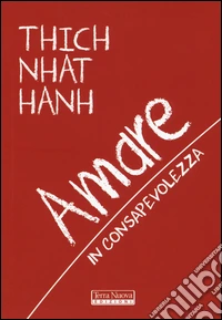 Amare in consapevolezza