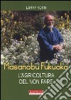 Masanobu Fukuoka: l'agricoltura del non fare libro