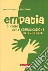 Empatia. Al cuore della comunicazione non violenta libro