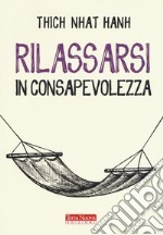 Rilassarsi in consapevolezza libro