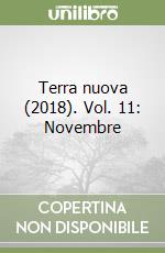 Terra nuova (2018). Vol. 11: Novembre libro