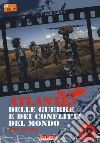 Atlante delle guerre e dei conflitti del mondo libro