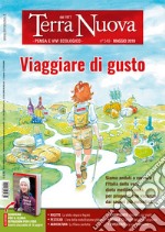 Terra nuova (2019). Vol. 5: Viaggiare di gusto (Maggio) libro