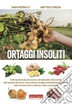 Ortaggi insoliti