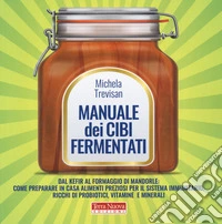 Manuale dei cibi fermentati