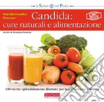 Candida: cure naturali e alimentazione libro