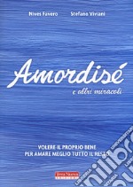 Amordisé... e altri miracoli libro