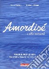 Amordisé... e altri miracoli libro