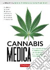 Cannabis medica. La produzione, i preparati autorizzati e l'impiego terapeutico libro