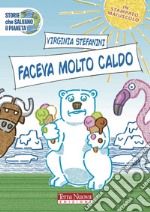 Faceva molto caldo libro