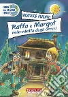 Raffa e Margot nella villetta degli orrori libro