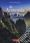 In armonia con il Tao. Un viaggio guidato nel Tao Te Ching libro