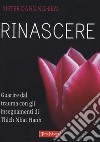 Rinascere. Guarire dal trauma con gli insegnamenti di Thich Nhat Hanh libro