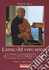 L'arma del vero amore libro di Chân Không