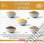 Cucinare i cereali