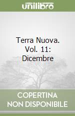 Terra Nuova. Vol. 11: Dicembre libro