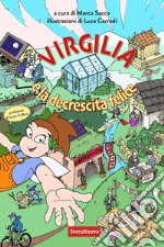 Virgilia e la decrescita felice libro