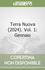 Terra Nuova (2024). Vol. 1: Gennaio libro