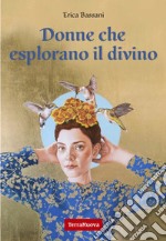 Donne che esplorano il divino