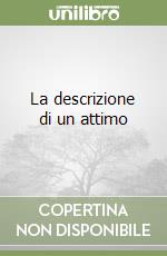 La descrizione di un attimo libro