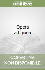 Opera artigiana libro