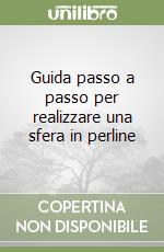 Guida passo a passo per realizzare una sfera in perline libro