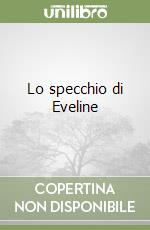 Lo specchio di Eveline